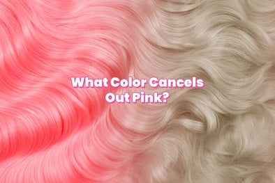 What Color Cancels Out Pink Hair? Your Ultimate Guide to Switching Up Your Look